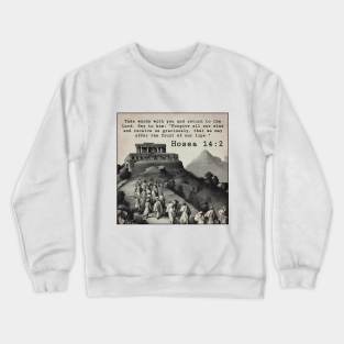 Hosea 14:2 Crewneck Sweatshirt